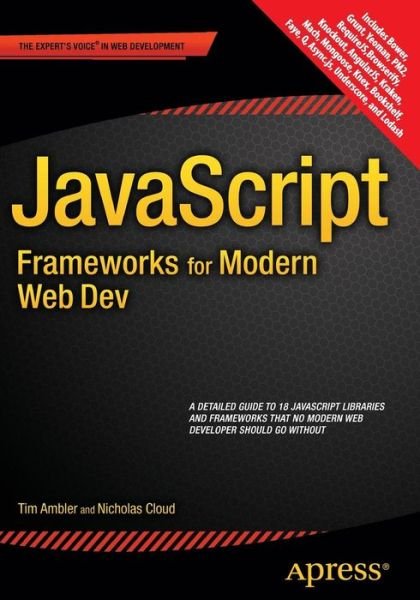 Javascript Frameworks for Modern Web Dev - Tim Ambler - Books - APress - 9781484206638 - October 2, 2015