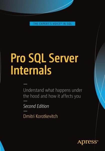 Cover for Dmitri Korotkevitch · Pro SQL Server Internals (Pocketbok) [2nd edition] (2016)