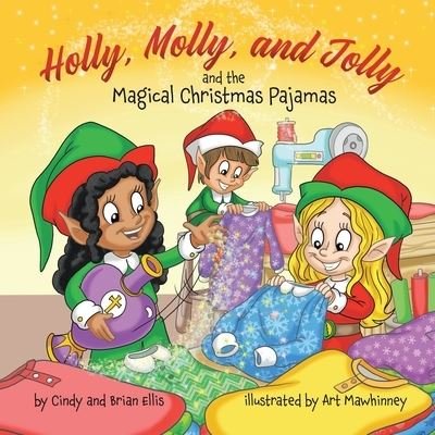 Cover for Brian Ellis · Holly, Molly, and Jolly and the Magical Christmas Pajamas (Bog) (2023)