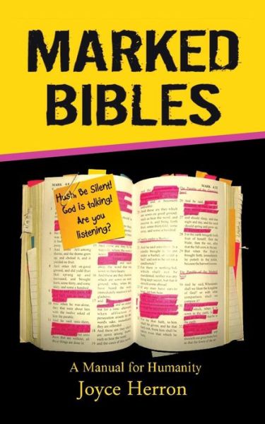 Cover for Joyce Ann Herron · Marked Bibles: a Manual for  Humanity (Paperback Book) (2013)