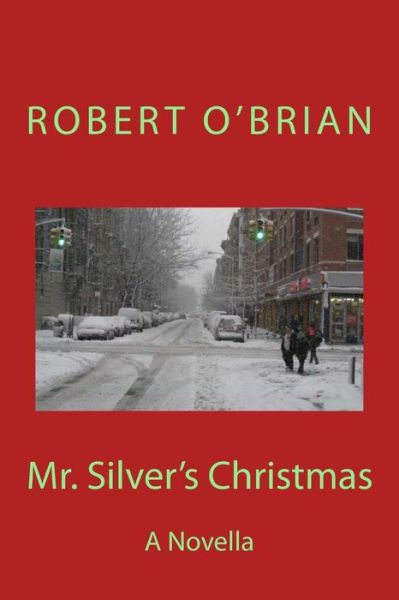 Cover for Robert O'Brian · Mr. Silver's Christmas (Paperback Book) (2013)