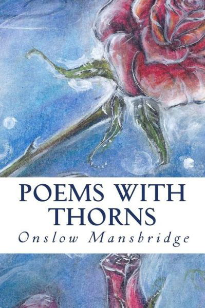 Cover for Onslow Mansbridge · Poems with Thorns (Paperback Bog) (2014)
