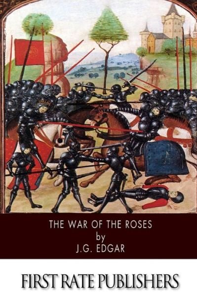 Cover for J G Edgar · The War of the Roses (Paperback Bog) (2014)