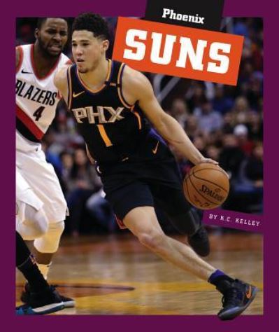 Cover for K C Kelley · Phoenix Suns (Hardcover Book) (2019)