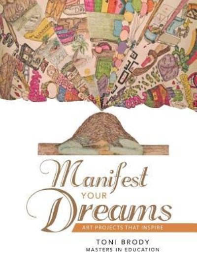 Cover for Toni Brody · Manifest Your Dreams (Pocketbok) (2016)