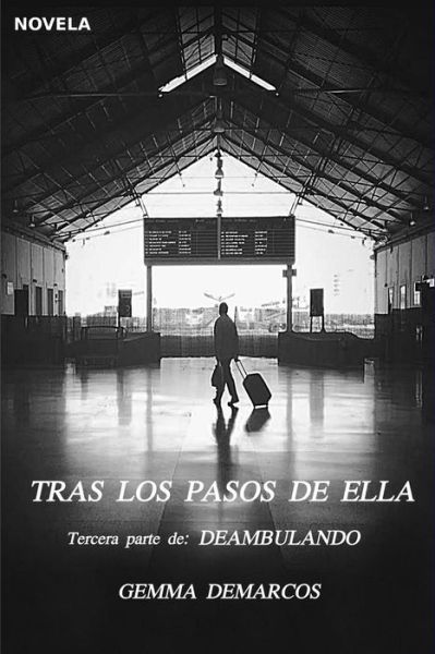 Cover for Gemma Demarcos · Tras Los Pasos de Ella (Paperback Book) (2014)