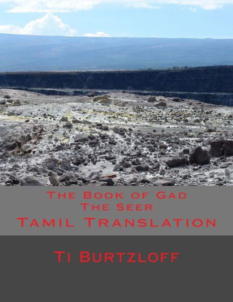 Cover for Ti Burtzloff · The Book of Gad the Seer: Tamil Translation (Paperback Bog) (2015)