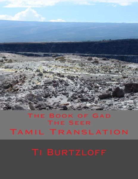 Cover for Ti Burtzloff · The Book of Gad the Seer: Tamil Translation (Paperback Book) (2015)