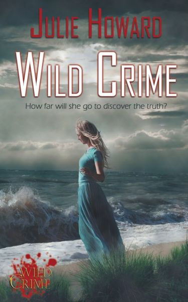 Cover for Julie Howard · Wild Crime (Paperback Book) (2019)