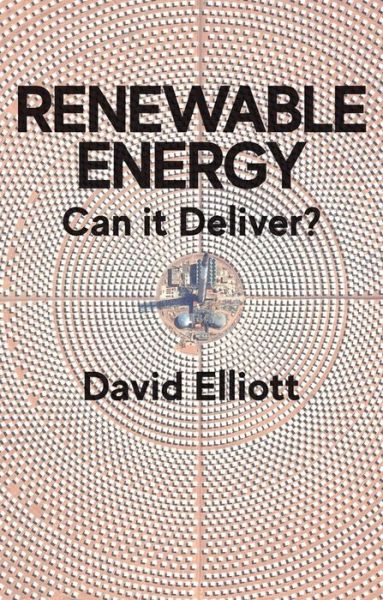 Cover for David Elliott · Renewable Energy: Can it Deliver? (Hardcover Book) (2020)