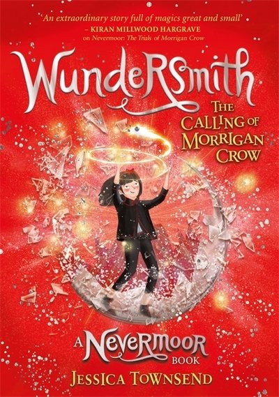 Cover for Jessica Townsend · Nevermoor: Wundersmith: The Calling of Morrigan Crow (Pocketbok) (2018)