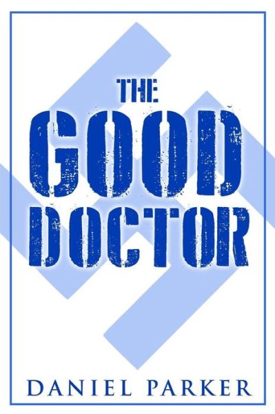 Cover for Daniel Parker · The Good Doctor (Pocketbok) (2015)