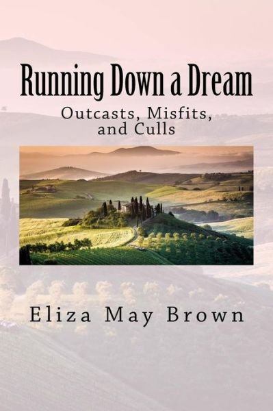 Cover for Eliza May Brown · Running Down a Dream (Taschenbuch) (2015)