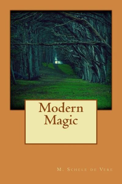 Cover for M Schele De Vere · Modern Magic (Paperback Book) (2015)