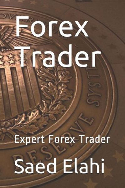 Cover for Saed Elahi · Forex Trader (Pocketbok) (2016)