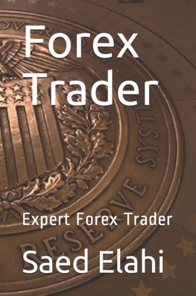 Cover for Saed Elahi · Forex Trader (Paperback Book) (2016)