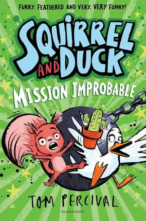 Cover for Tom Percival · Squirrel and Duck: Mission Improbable (Paperback Book) (2025)