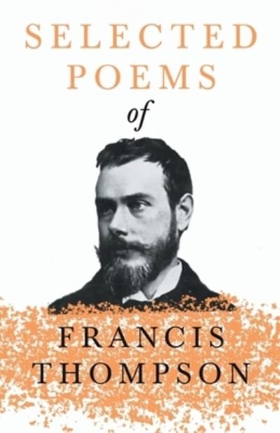 Cover for Francis Thompson · Selected Poems of Francis Thompson (Pocketbok) (2020)