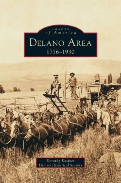 Cover for Dorothy Kasiner · Delano Area (Hardcover Book) (1999)