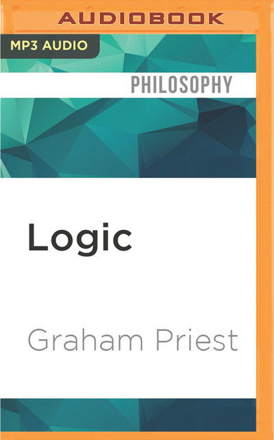 Cover for Graham Priest · Logic (MP3-CD) (2016)