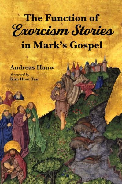 Cover for Andreas Hauw · The Function of Exorcism Stories in Mark's Gospel (Paperback Book) (2019)