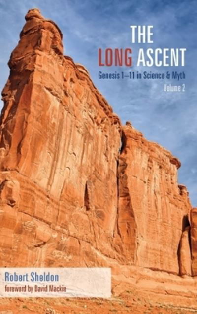 Cover for Robert Sheldon · The Long Ascent, Volume 2 (Hardcover bog) (2019)