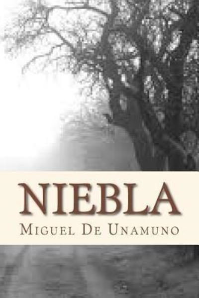 Cover for Miguel De Unamuno · Niebla (Pocketbok) (2016)