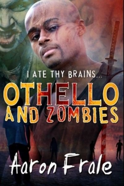 Cover for Aaron Frale · Othello and Zombies (Paperback Bog) (2016)
