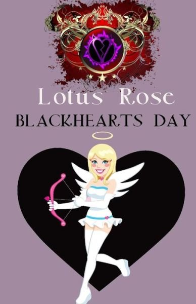 Cover for Lotus Rose · BlackHearts Day (Paperback Book) (2016)