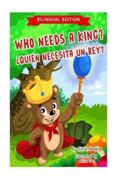 Cover for Efrat Haddi · Who Needs a King? / ?QUIEN NECESITA UN REY? (Taschenbuch) [Bilingual English-spanish edition] (2017)