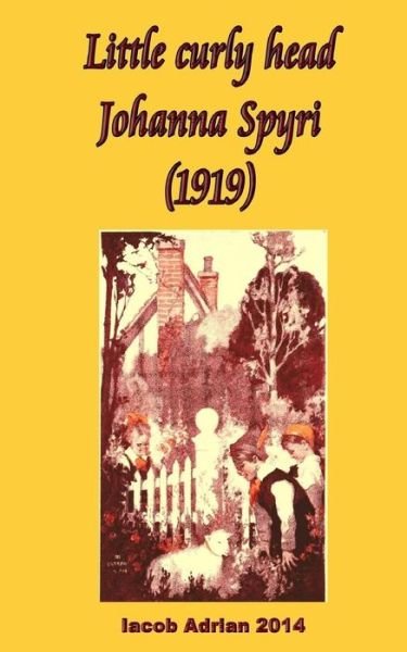 Cover for Iacob Adrian · Little curly head Johanna Spyri (Paperback Bog) (2017)