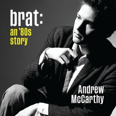 Cover for Andrew McCarthy · Brat An '80s Story; Library Edition (CD) (2021)