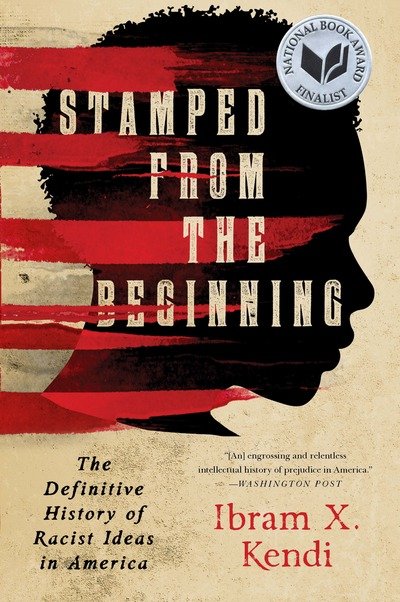 Cover for Dr. Ibram X. Kendi · Stamped from the Beginning: The Definitive History of Racist Ideas in America (Gebundenes Buch) (2016)