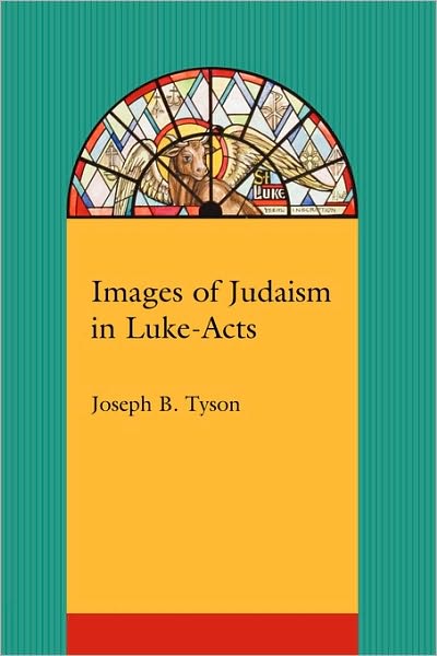 Cover for Joseph B. Tyson · Images of Judaism in Luke-Acts (Paperback Book) (2010)