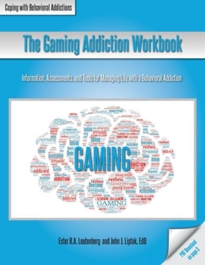 Cover for Ester R A Leutenberg · The Gaming Addiction Workbook (Paperback Book) (2021)