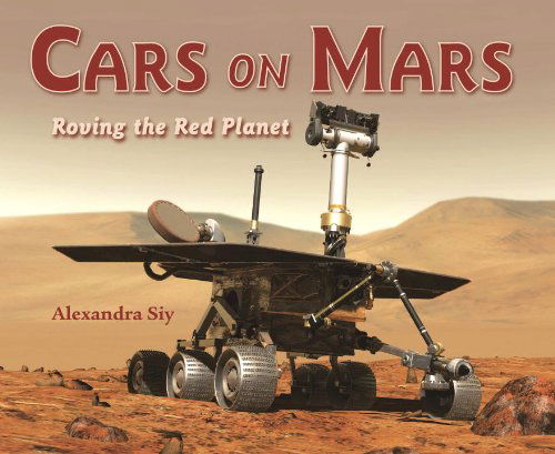 Cover for Alexandra Siy · Cars on Mars (Paperback Book) [Reprint edition] (2011)