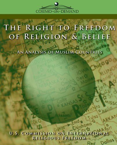 Cover for Us Commission on International Religion · The Right to Freedom of Religion &amp; Belief: an Analysis of Muslim Countries (Paperback Book) (2005)
