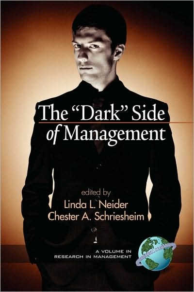 Cover for Linda L Neider · The Dark Side of Management (Pb) (Paperback Book) (2010)