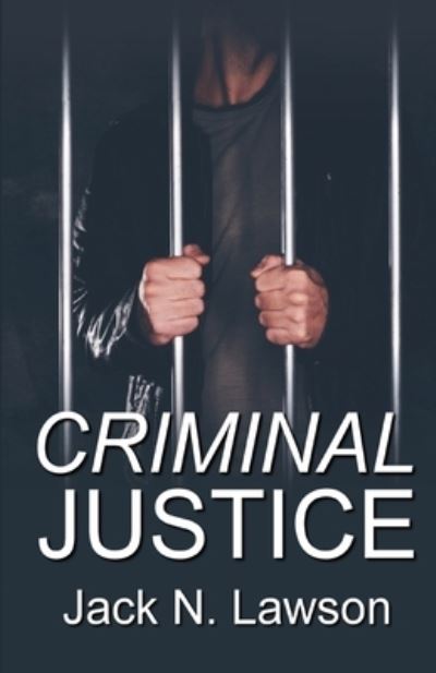 Cover for Jack N Lawson · Criminal Justice (Paperback Book) (2020)