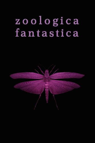 Cover for Max Overton · Zoologica Fantastica: an Anthology of Strange Creatures in Classic Cryptofiction (Pocketbok) (2013)