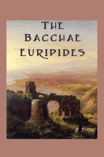 Cover for Euripides · The Bacchae (Paperback Book) (2013)