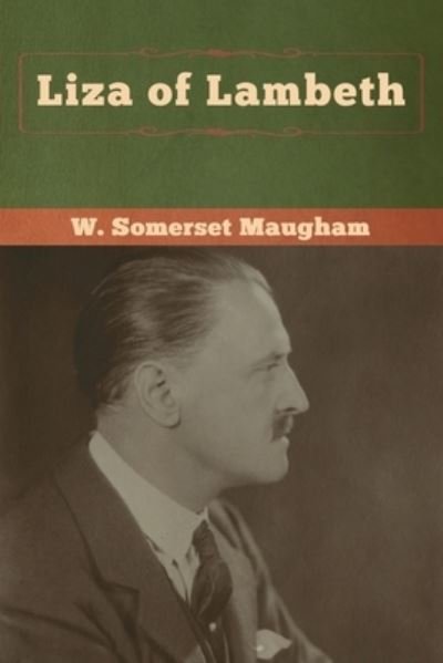 Cover for W Somerset Maugham · Liza of Lambeth (Taschenbuch) (2020)