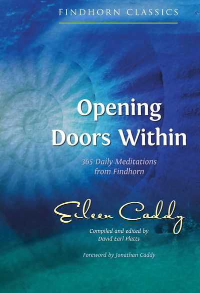 Cover for Eileen Caddy · Opening Doors Within: 365 Daily Meditations from Findhorn (Paperback Bog) [3rd Edition, New edition] (2019)