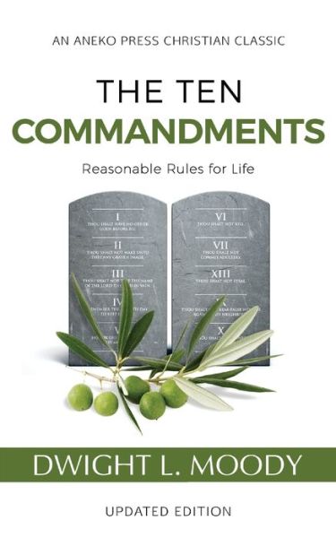 Cover for Dwight L. Moody · The Ten Commandments Reasonable Rules for Life (Paperback Book) (2018)