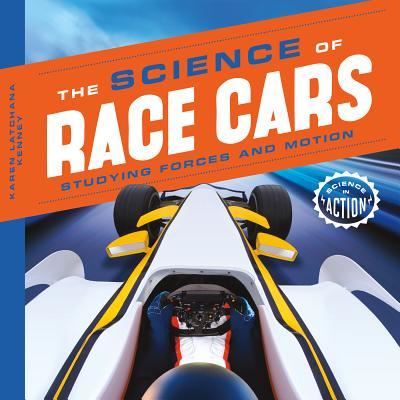 Cover for Karen Latchana Kenney · The science of race cars (Book) (2015)