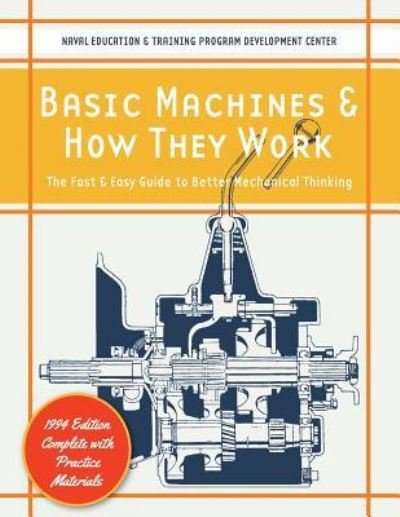Cover for Naval Education and Training Program · Basic Machines and How They Work (Paperback Bog) (2015)