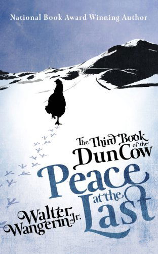 Cover for Wangerin, Walter, Jr. · The Third Book of the Dun Cow: Peace at the Last (Paperback Book) (2013)