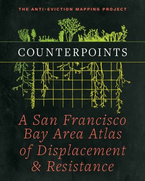 Cover for Anti-Eviction Mapping Project · Counterpoints (Book) (2021)