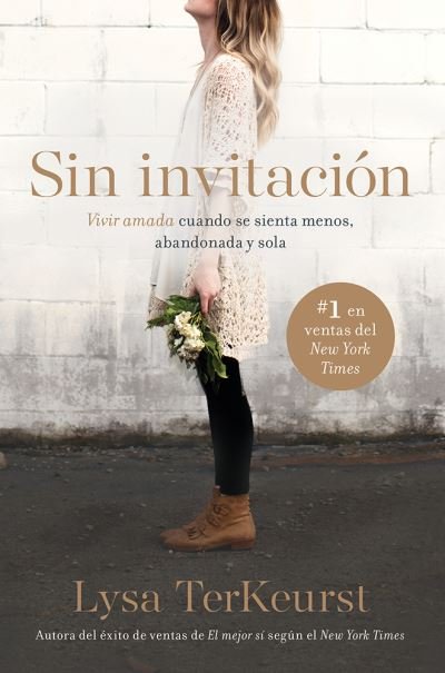 Cover for Lysa TerKeurst · Sin Invitacion / Uninvited (Paperback Book) (2017)