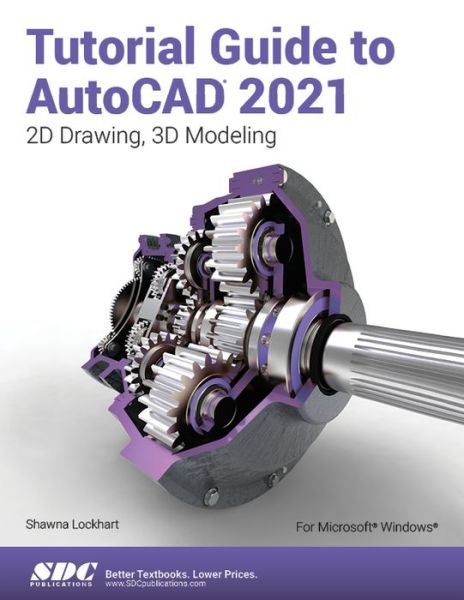 Cover for Shawna Lockhart · Tutorial Guide to AutoCAD 2021 (Paperback Book) (2020)